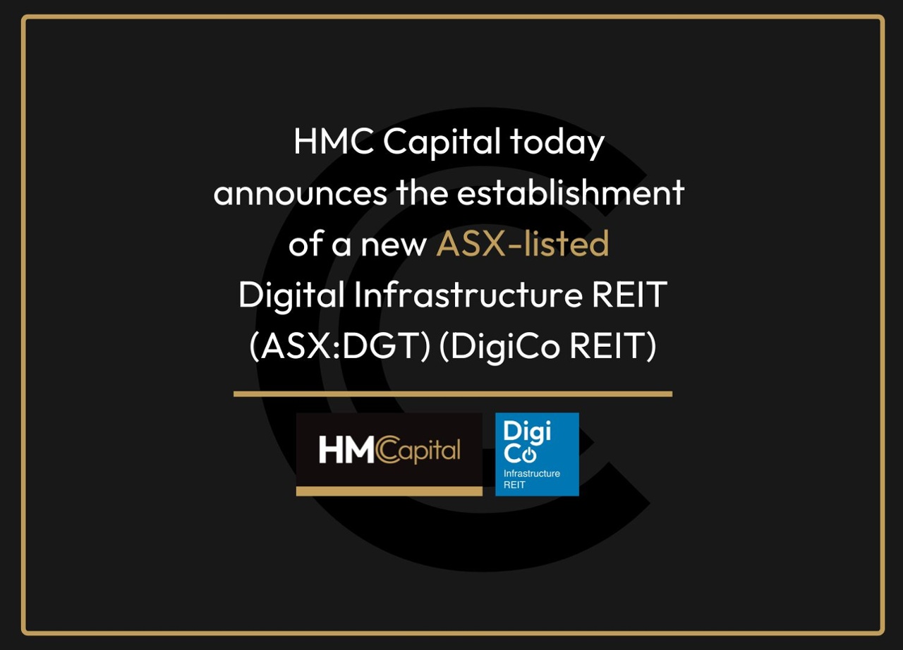 HMC Capital today announces the establishment of a new ASX-listed Digital Infrastructure REIT (ASX:DGT) (DigiCo REIT)