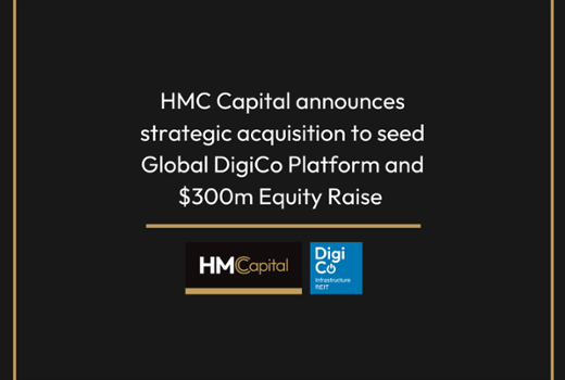 HMC Capital announces strategic acquisition to seed Global DigiCo Platform and $300m Equity Raise